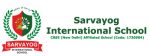 Sarvayog International School